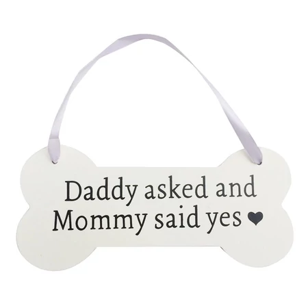 Esküvői Dísz " Daddy asked and Mommy said Yes " Tábla